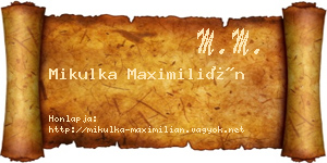 Mikulka Maximilián névjegykártya